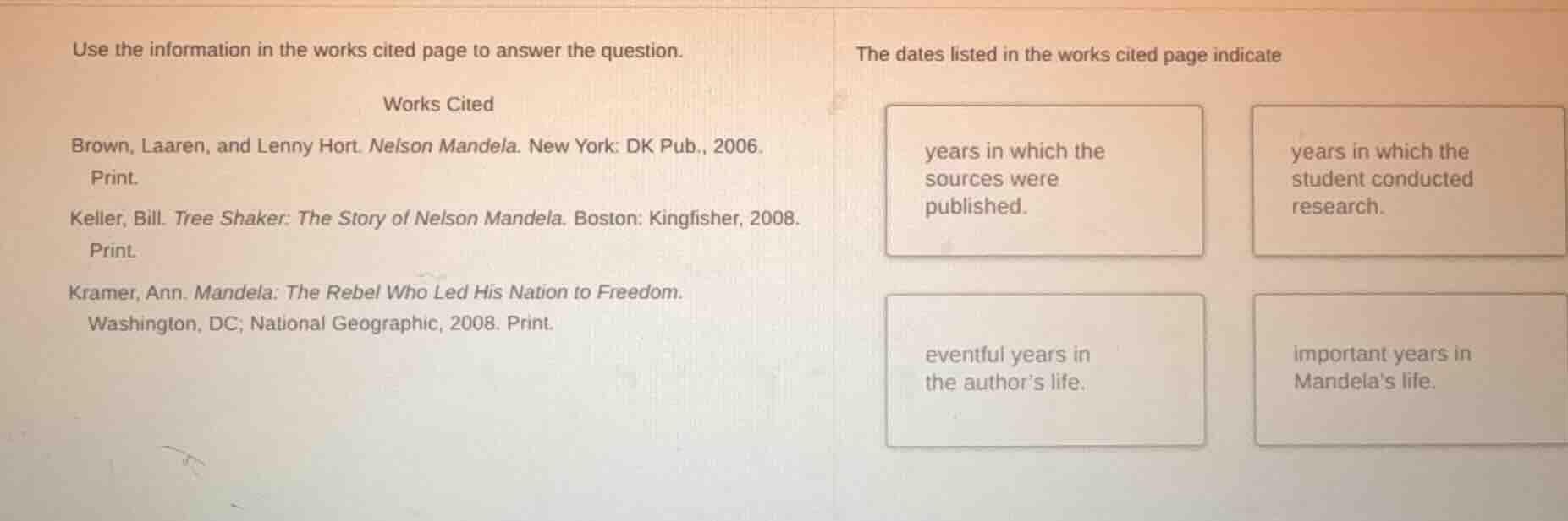 use the information in the works cited page to answer the question. wor…