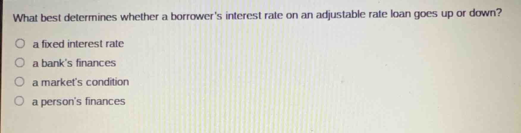 what best determines whether a borrowers interest rate on an adjustable…