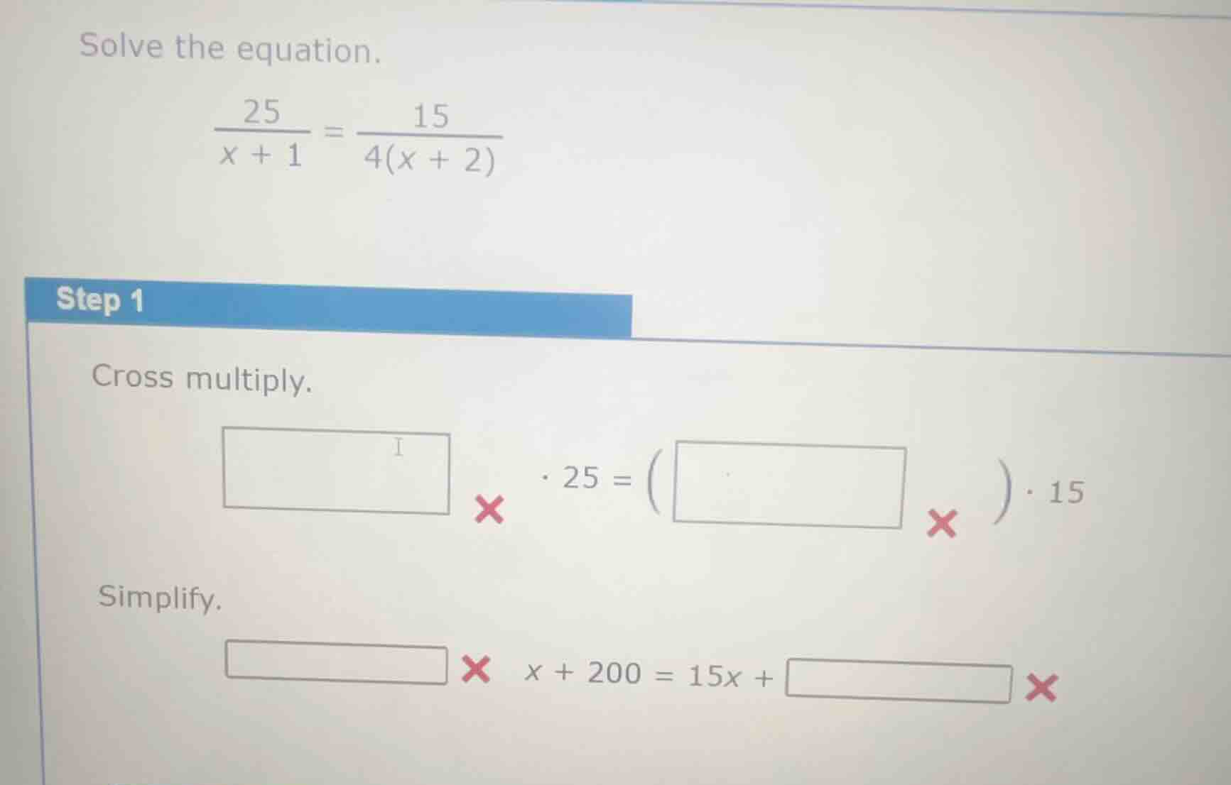 solve the equation.\\( \\frac{25}{x + 1} = \\frac{15}{4(x + 2)} \\)\ st…