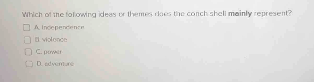 which of the following ideas or themes does the conch shell mainly repr…
