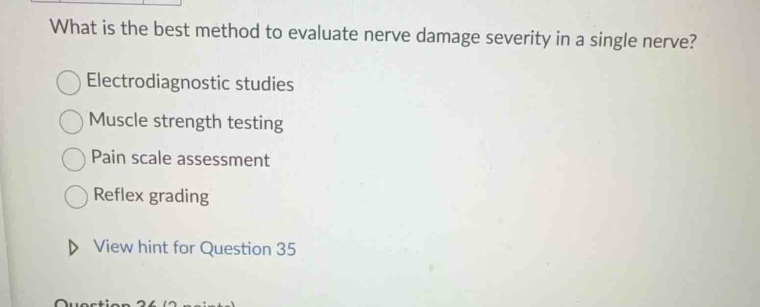 what is the best method to evaluate nerve damage severity in a single n…