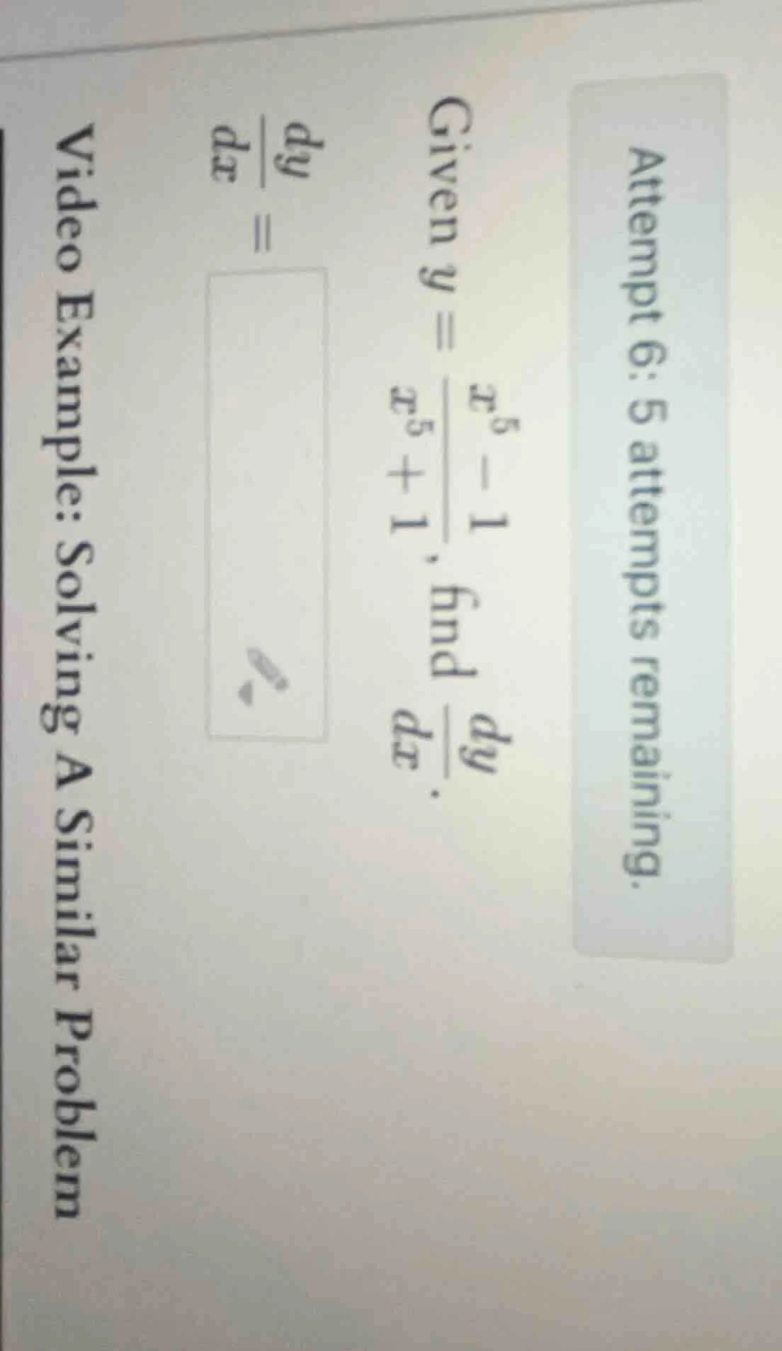 attempt 6: 5 attempts remaining. given ( y = \frac{x^5 - 1}{x^5 + 1} ),…