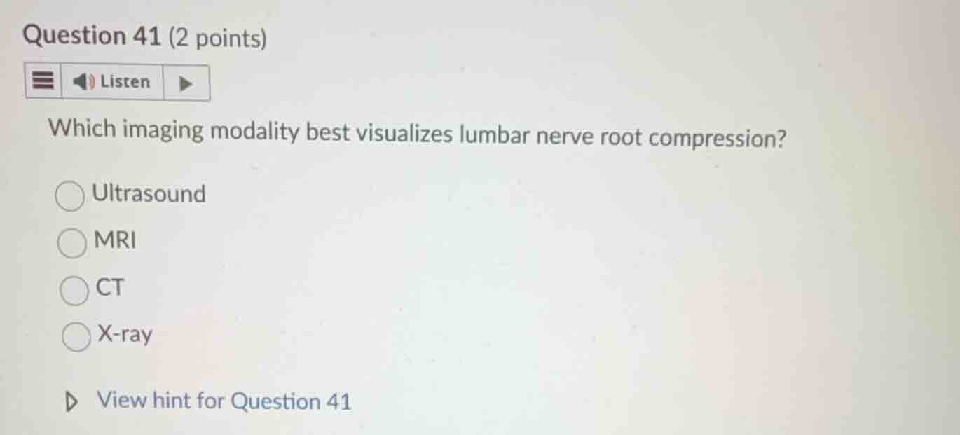 question 41 (2 points) listen which imaging modality best visualizes lu…