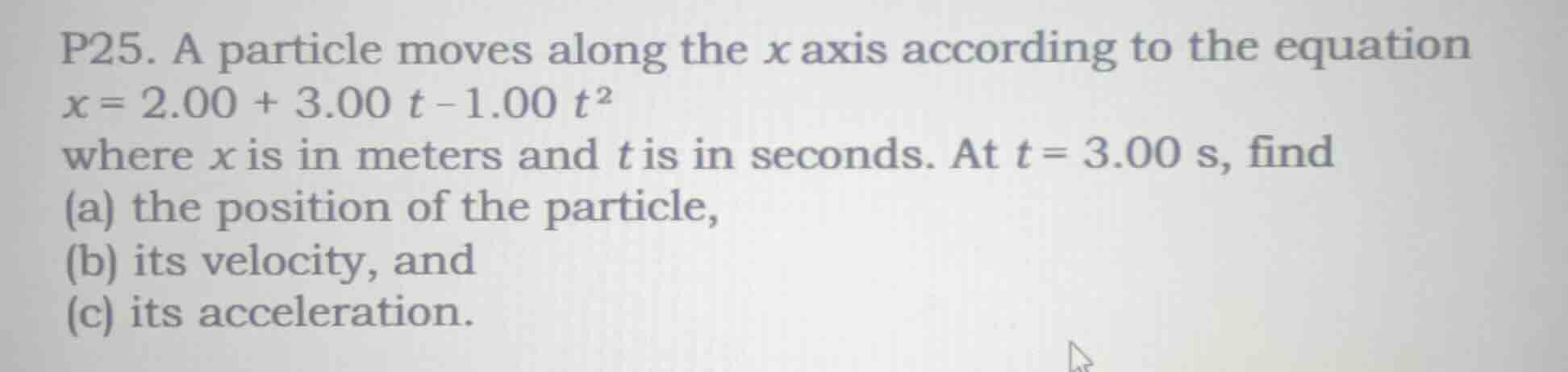 p25. a particle moves along the x axis according to the equation $x = 2…