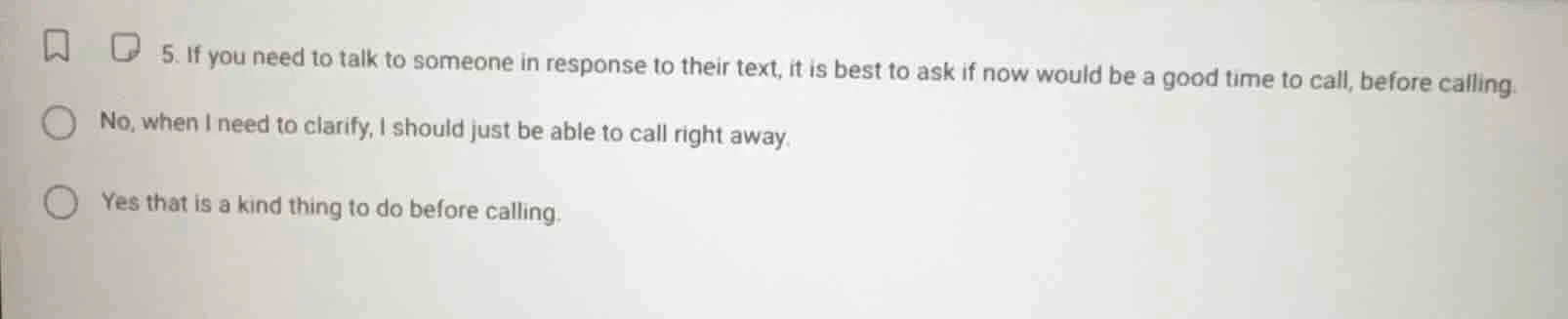 5. if you need to talk to someone in response to their text, it is best…