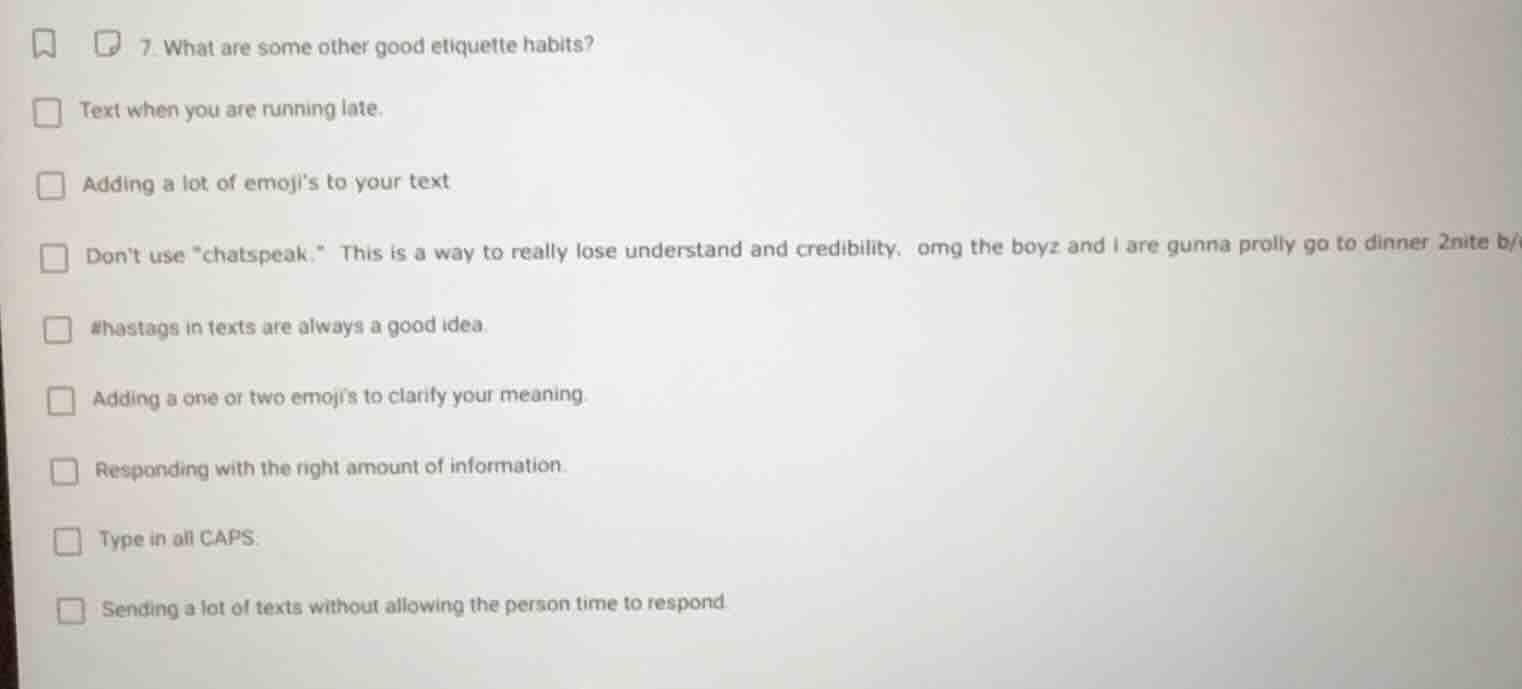 7. what are some other good etiquette habits? text when you are running…