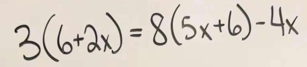 3(6 + 2x) = 8(5x + 6) - 4x
