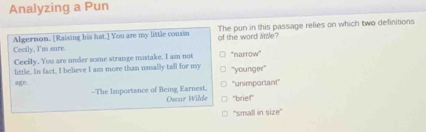 analyzing a pun algernon. raising his hat. you are my little cousin cec…