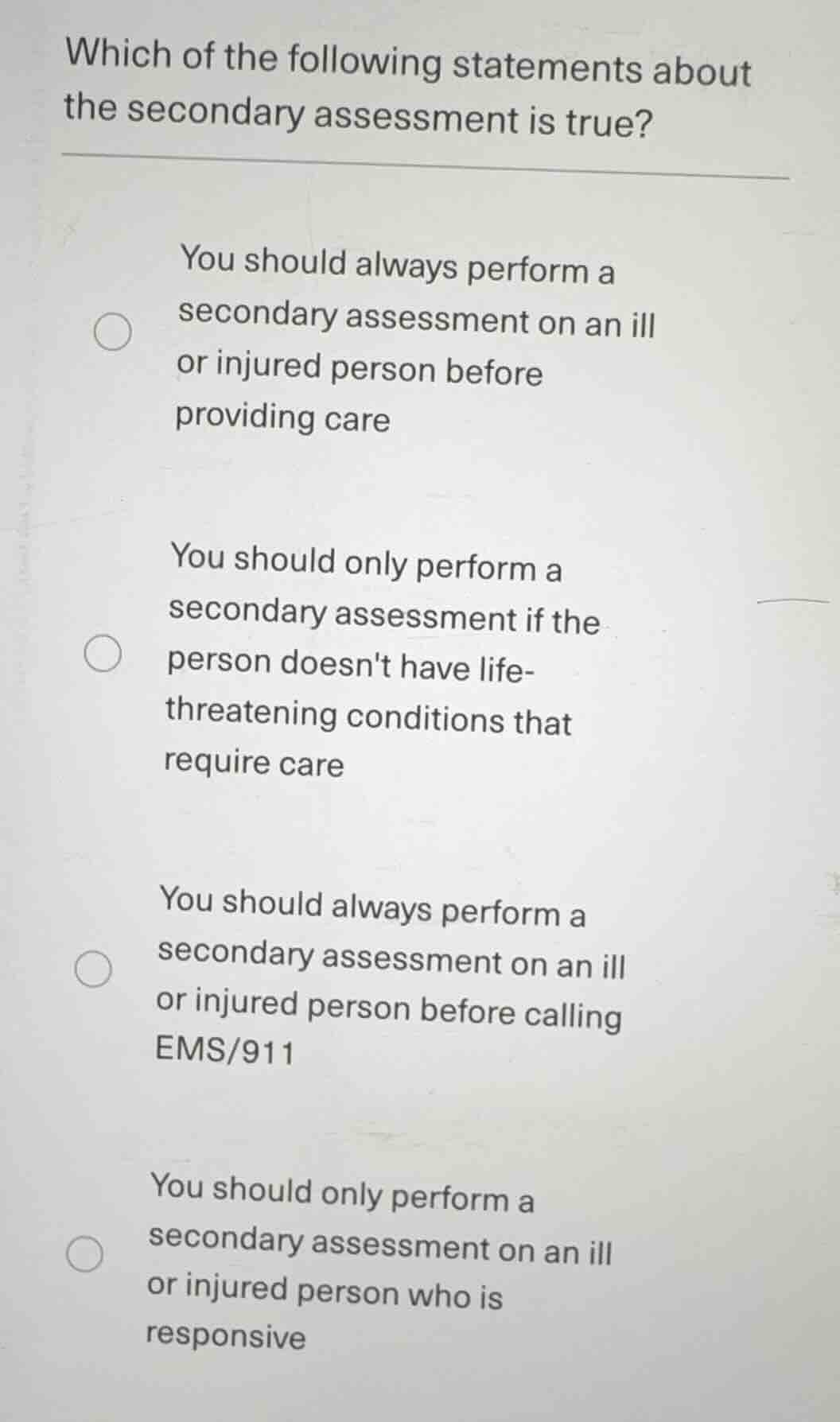 which of the following statements about the secondary assessment is tru…