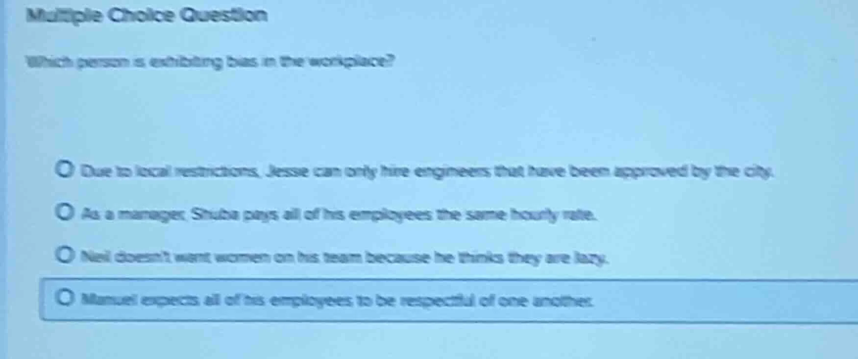 multiple choice question which person is exhibiting bias in the workpla…