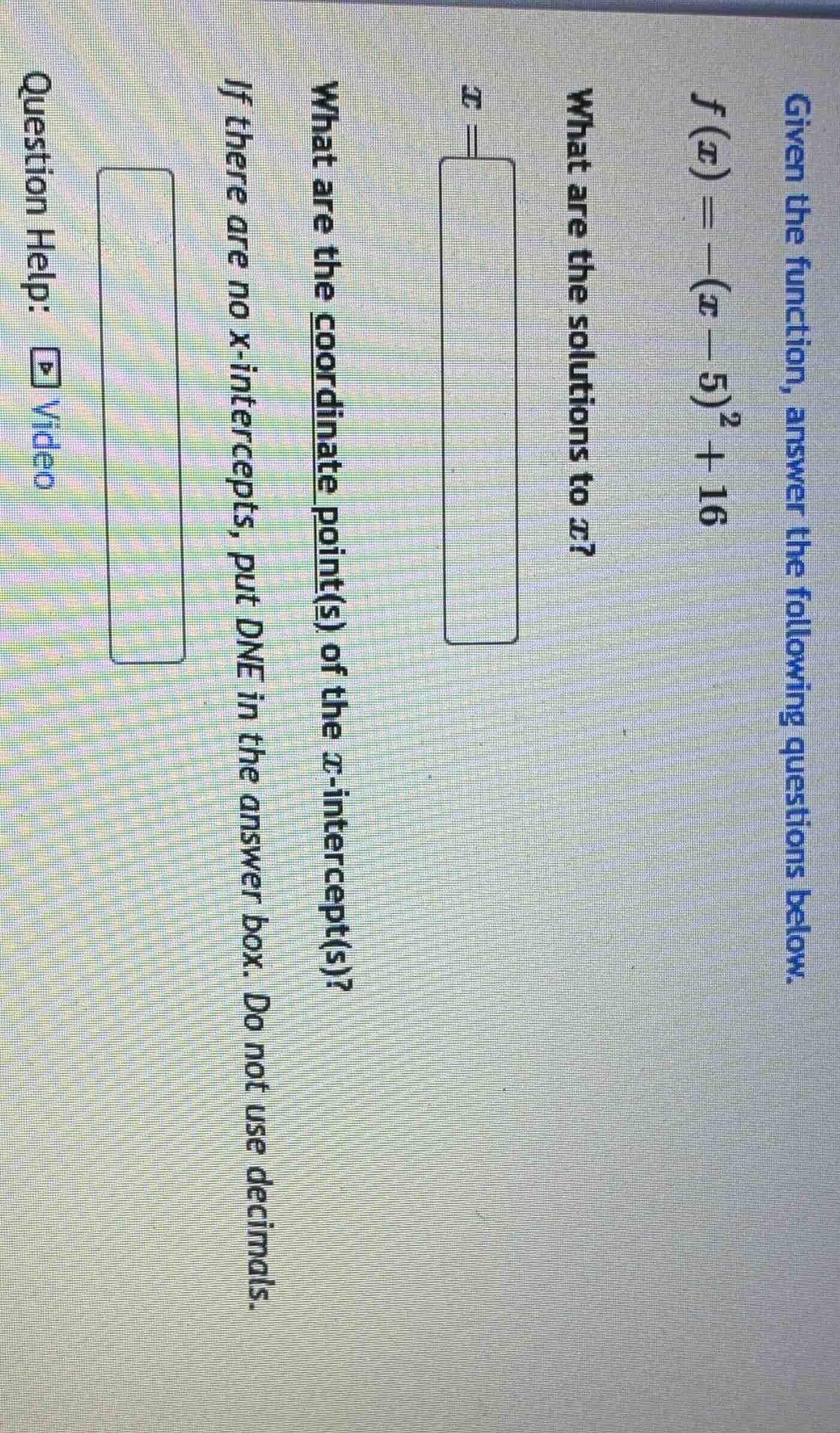given the function, answer the following questions.\\( f(x) = -(x - 5)^…