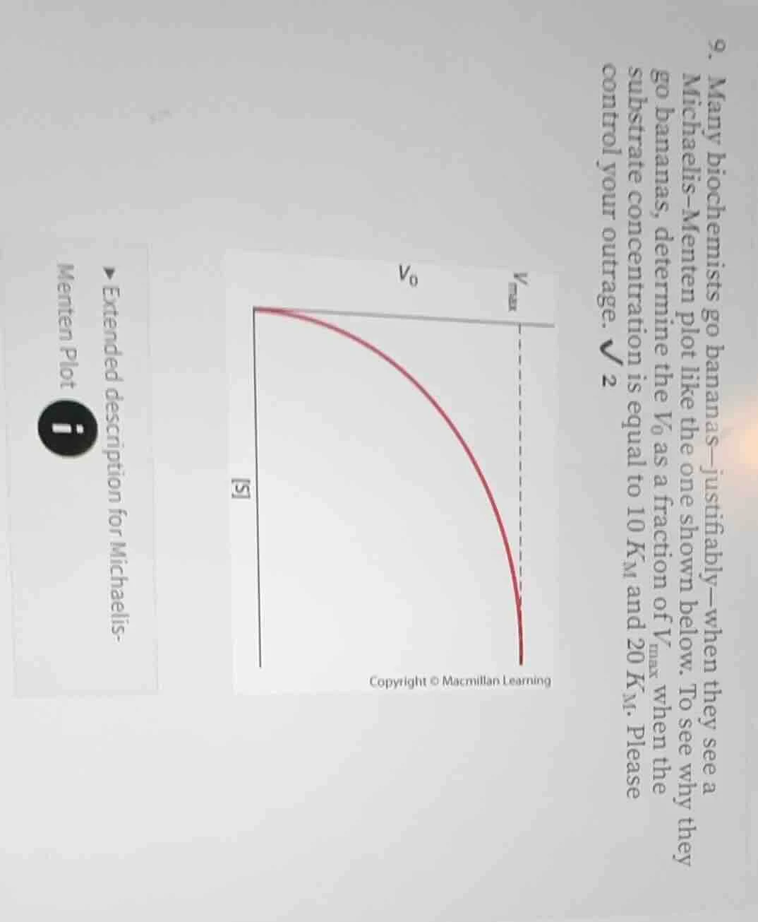 9. many biochemists go bananas—justifiably—when they see a michaelis–me…