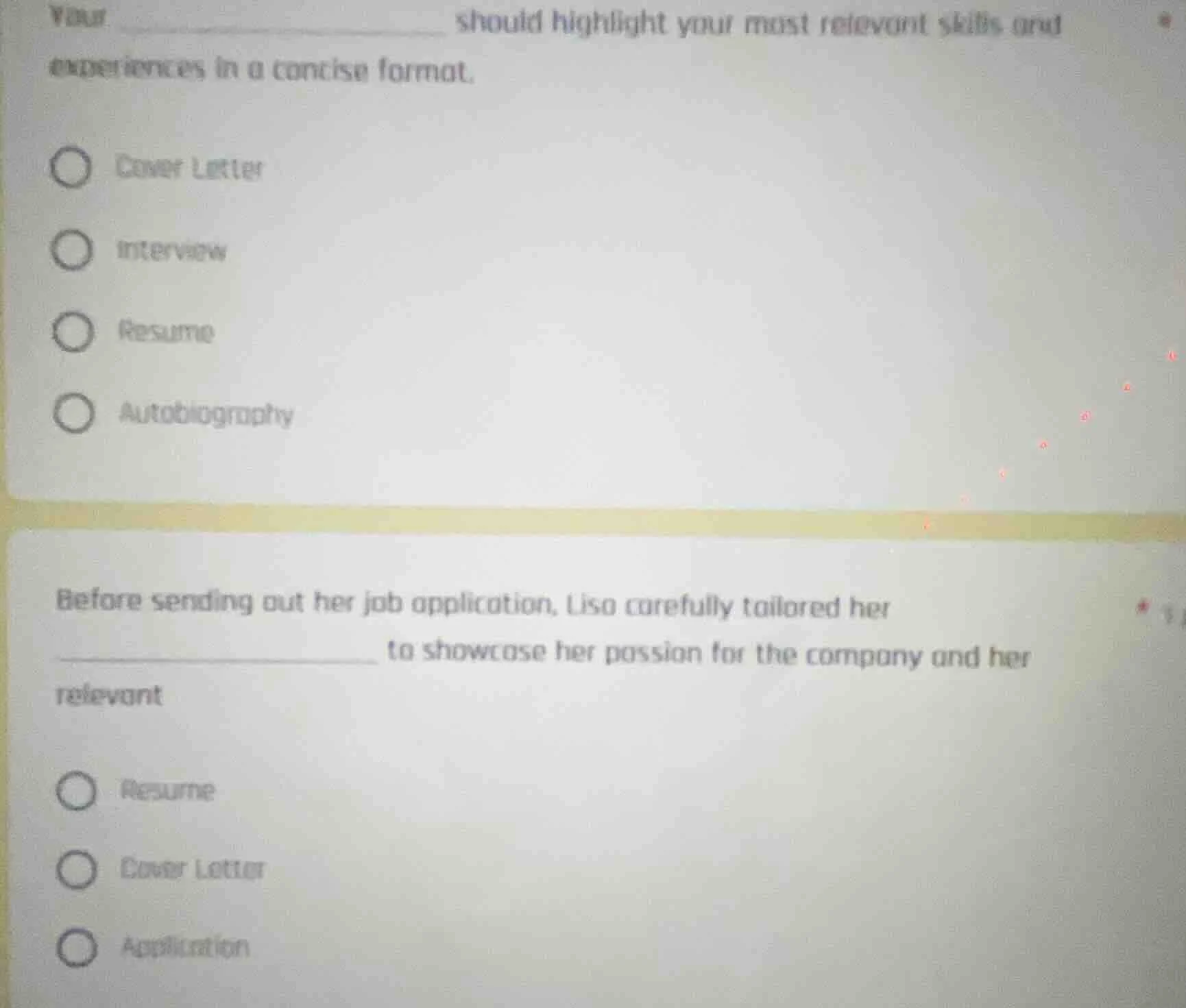 your ____________________ should highlight your most relevant skills an…