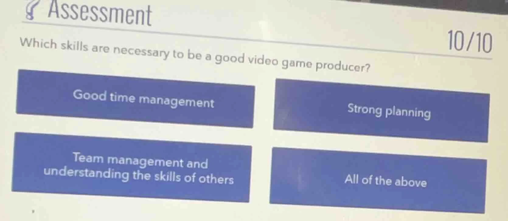 assessment which skills are necessary to be a good video game producer?…