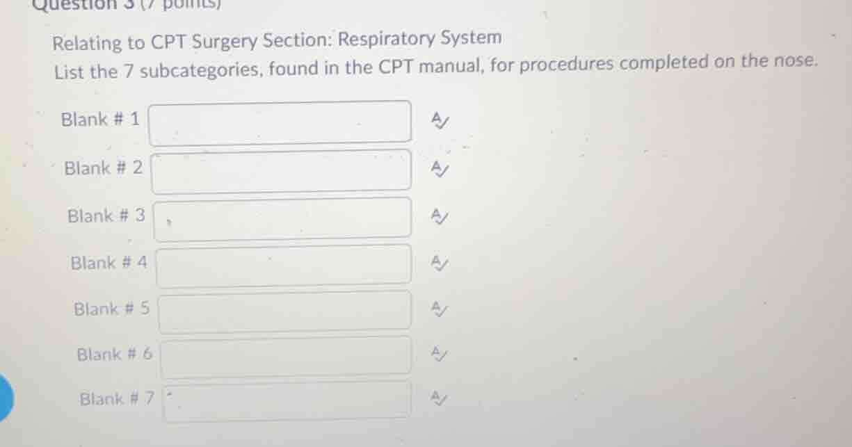 question 3 (7 points) relating to cpt surgery section: respiratory syst…