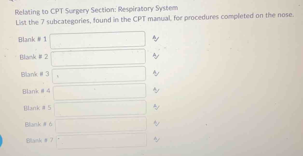 relating to cpt surgery section: respiratory system list the 7 subcateg…