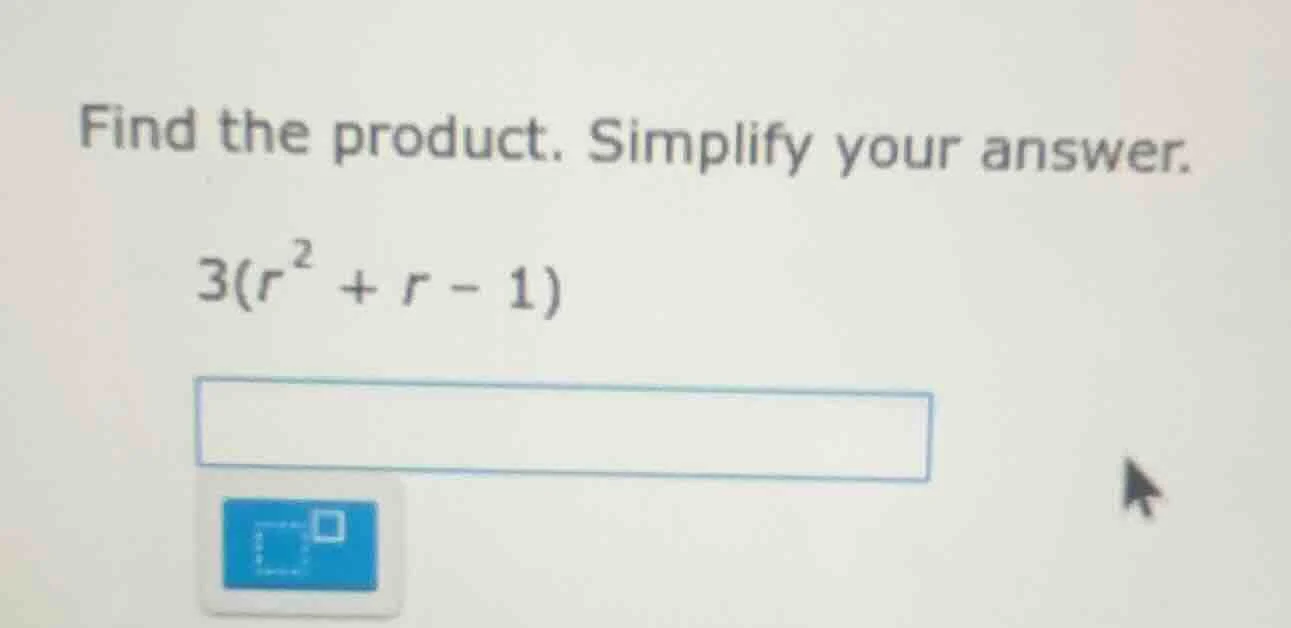 find the product. simplify your answer. 3(r² + r - 1)