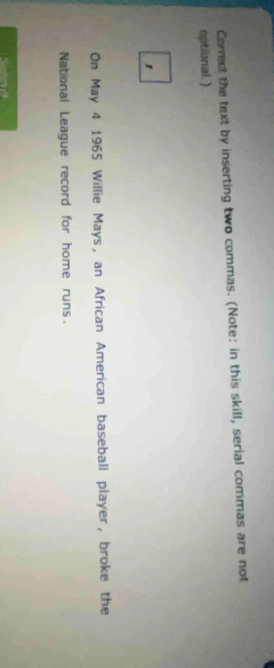 correct the text by inserting two commas. (note: in this skill, serial …