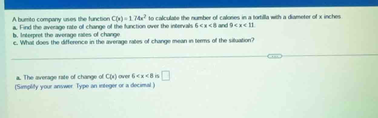 a burrito company uses the function $c(x)=1.74x^2$ to calculate the num…