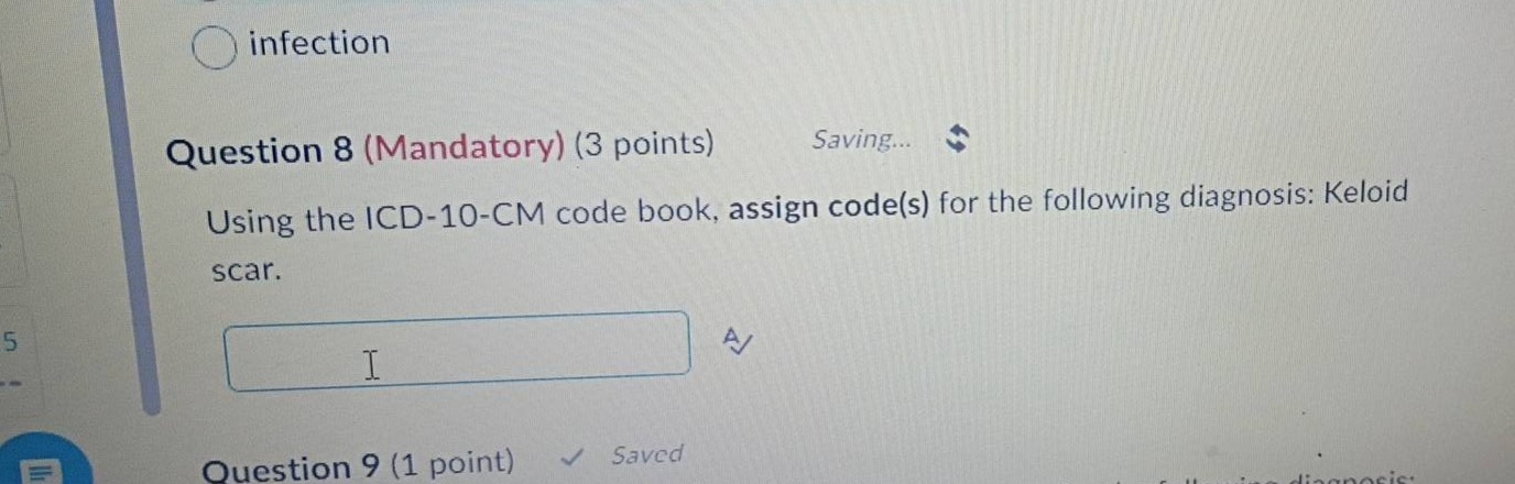 question 8 (mandatory) (3 points) saving... using the icd - 10 - cm cod…