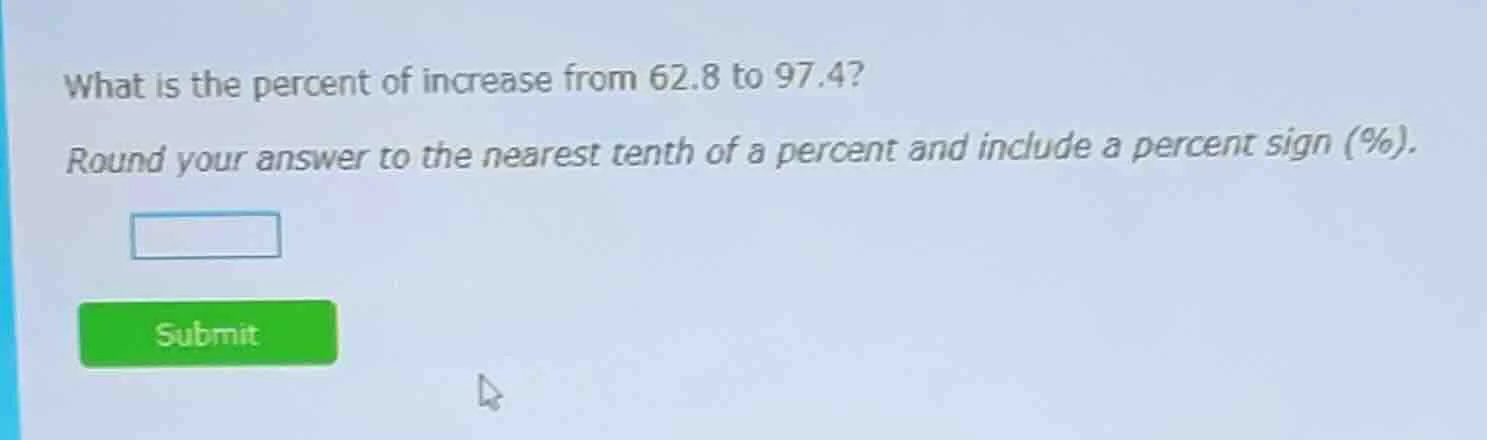 what is the percent of increase from 62.8 to 97.4? round your answer to…