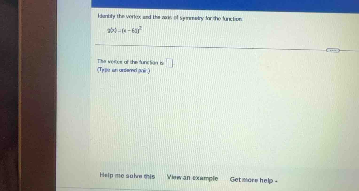 identify the vertex and the axis of symmetry for the function.\\( g(x)=…