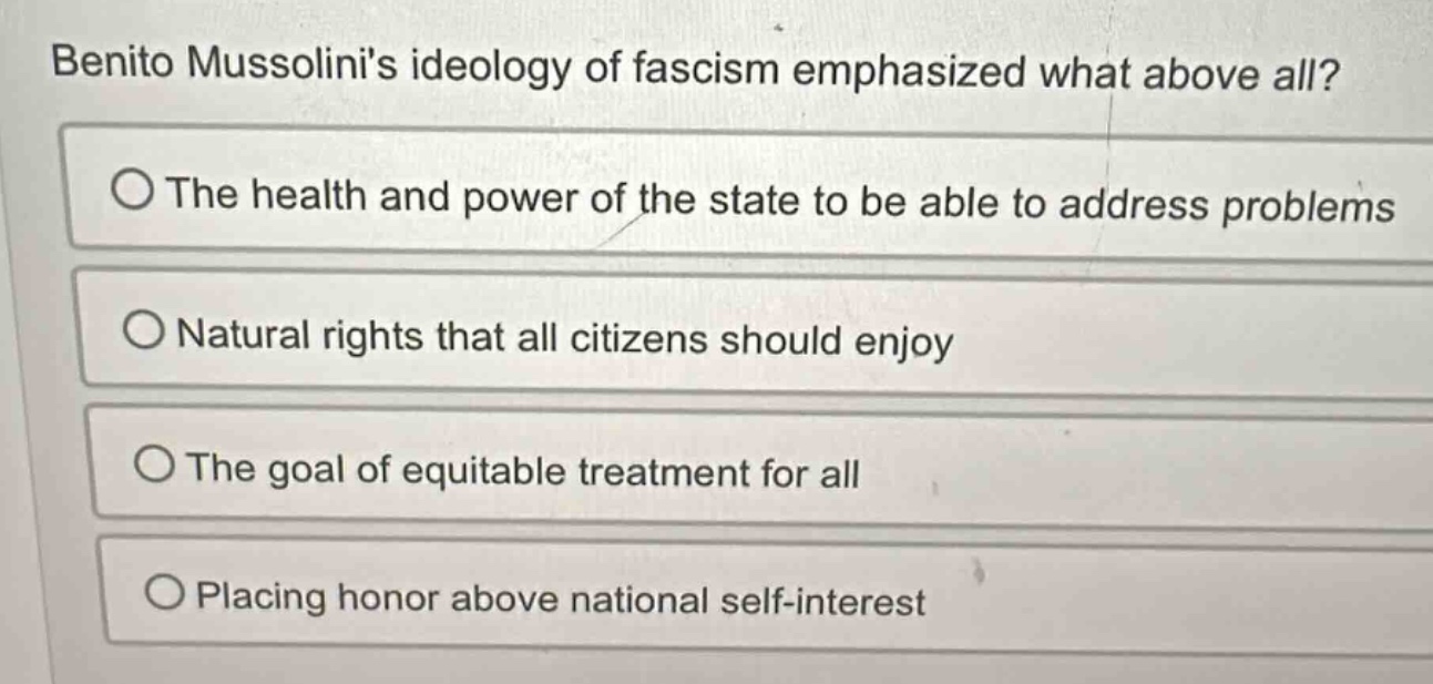 benito mussolinis ideology of fascism emphasized what above all? the he…