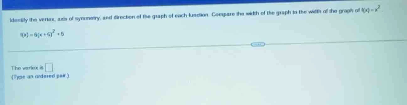 identify the vertex, axis of symmetry, and direction of the graph of ea…