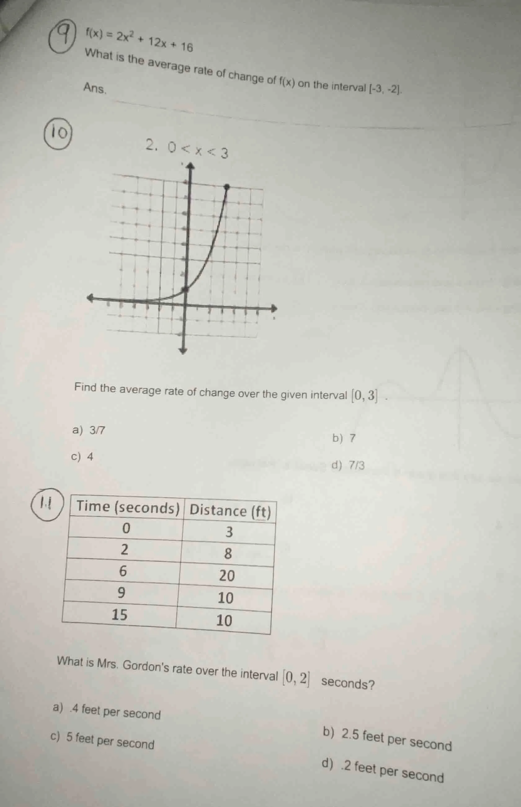 9 $f(x) = 2x^2 + 12x + 16$ what is the average rate of change of $f(x)$…