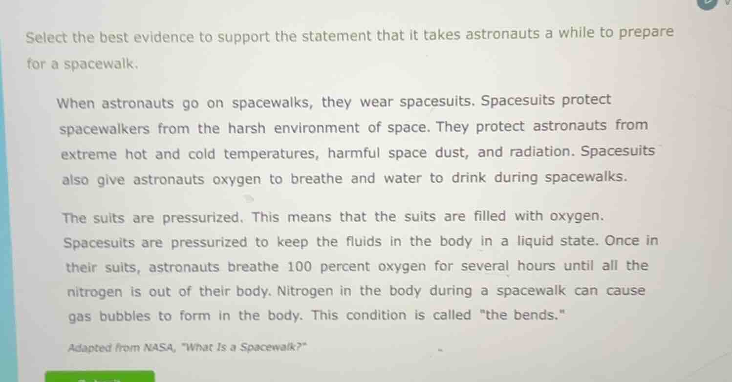 select the best evidence to support the statement that it takes astrona…