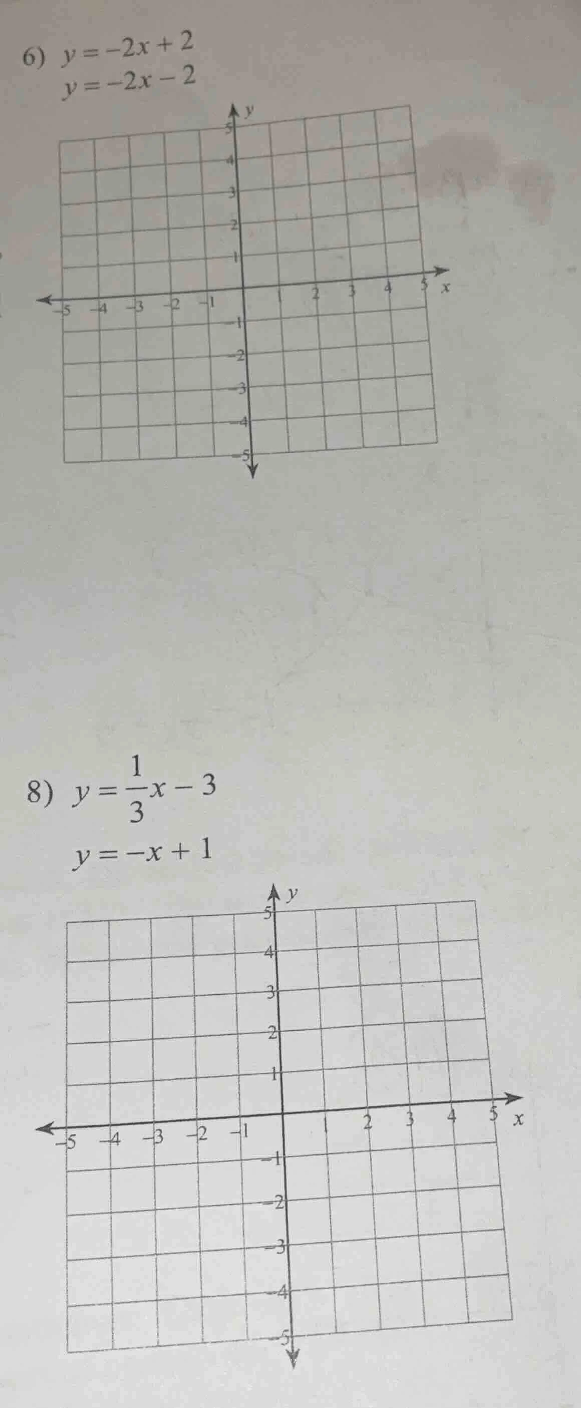 6) $y = -2x + 2$ $y = -2x - 2$ 8) $y = \\frac{1}{3}x - 3$ $y = -x + 1$
