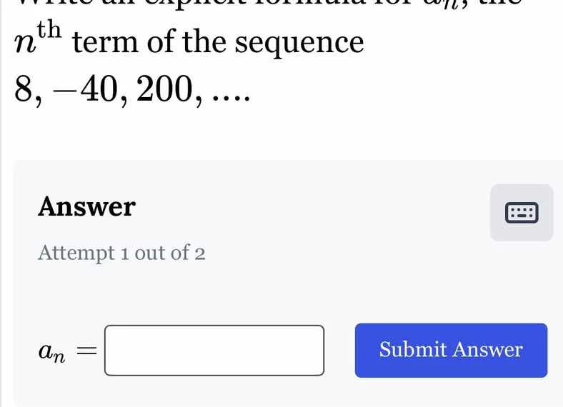 write an explicit formula for ( a_n ), the ( n^{\text{th}} ) term of th…