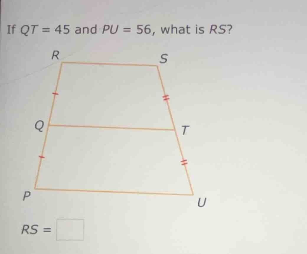 if qt = 45 and pu = 56, what is rs? rs = \\square