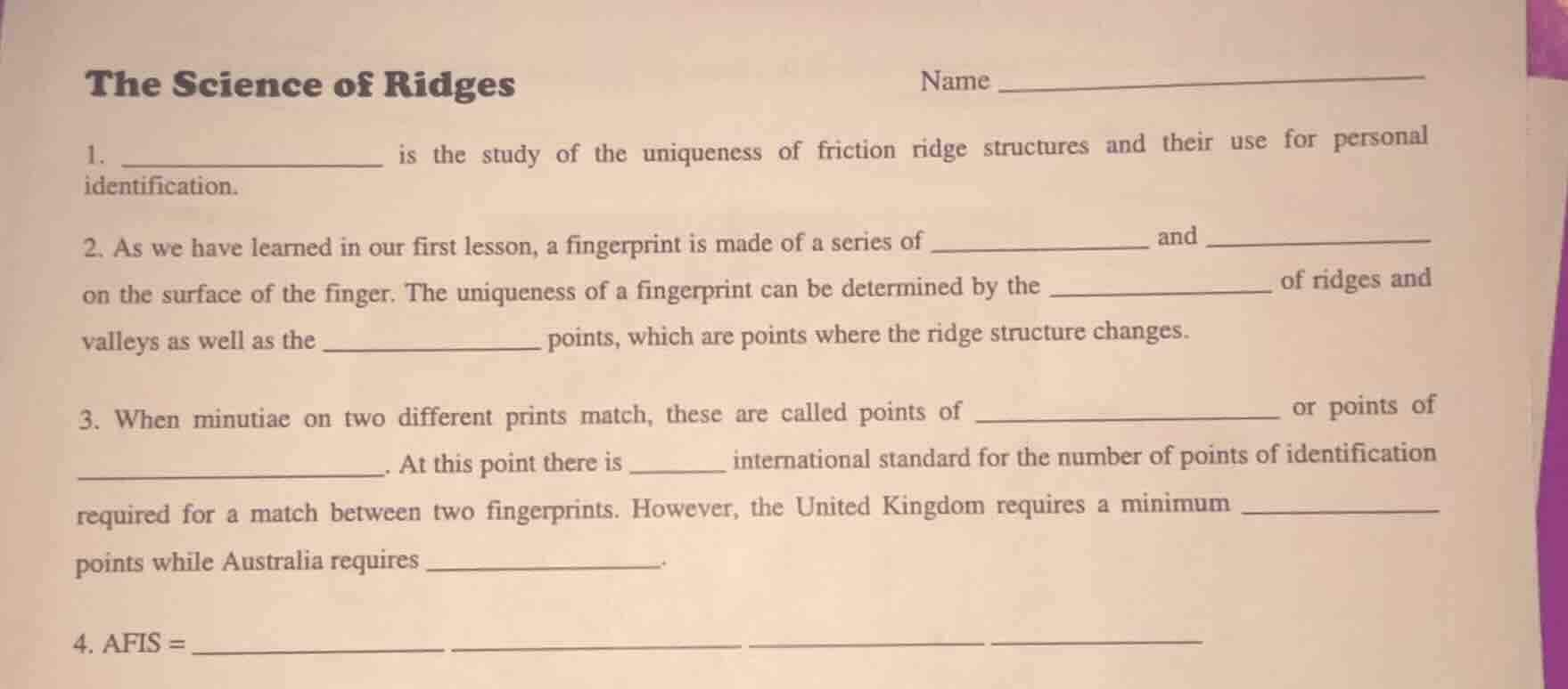 the science of ridges name 1. ______________ is the study of the unique…