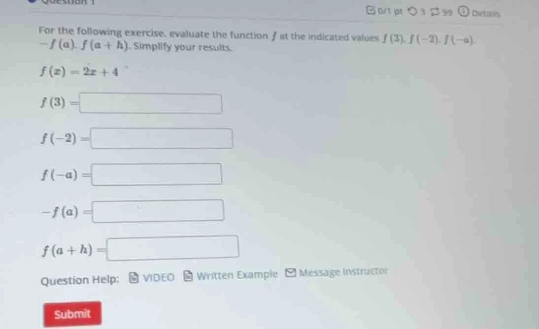 for the following exercise, evaluate the function ( f ) at the indicate…