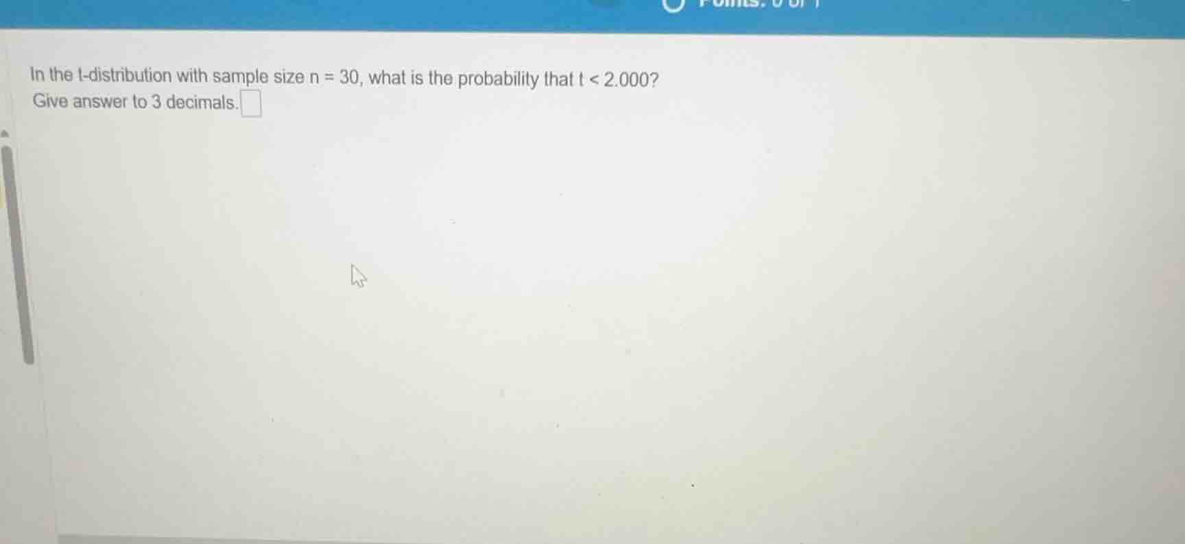 in the t-distribution with sample size n = 30, what is the probability …