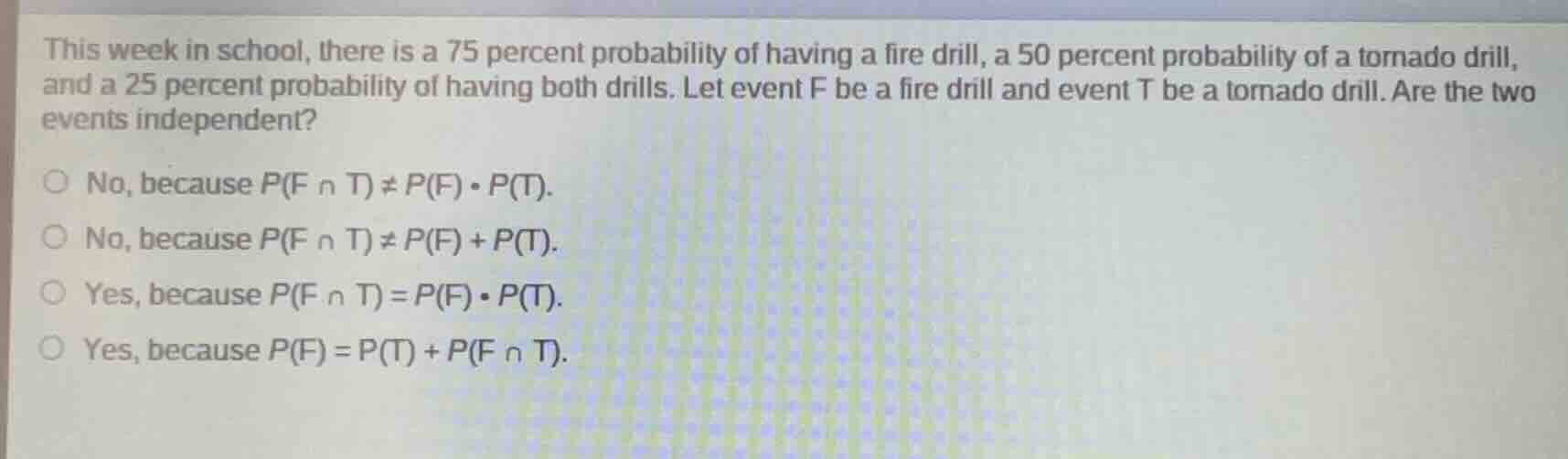 this week in school, there is a 75 percent probability of having a fire…