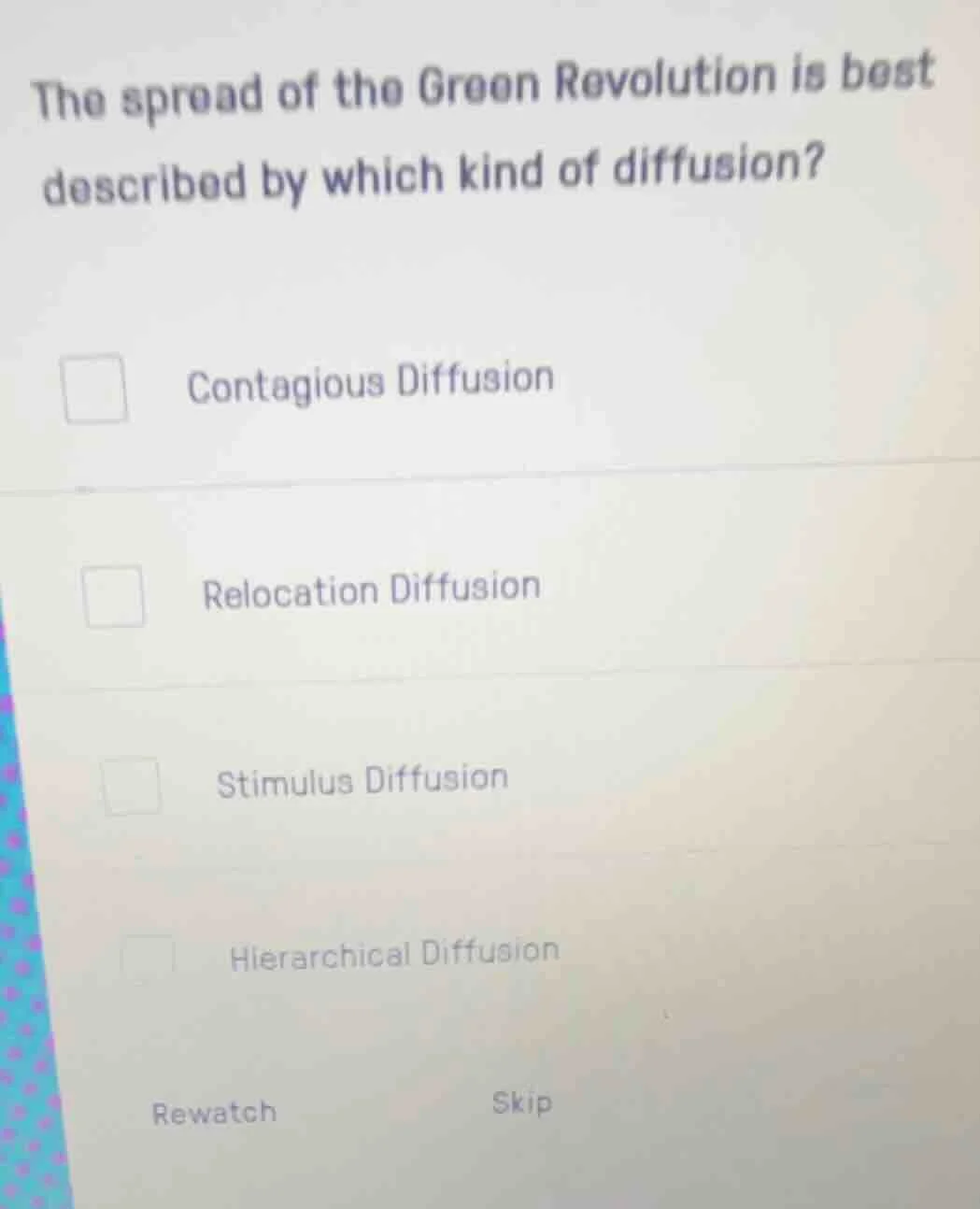 the spread of the green revolution is best described by which kind of d…