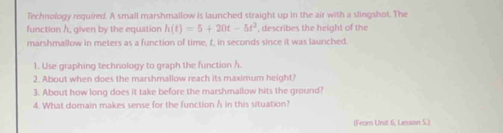 technology required. a small marshmallow is launched straight up in the…