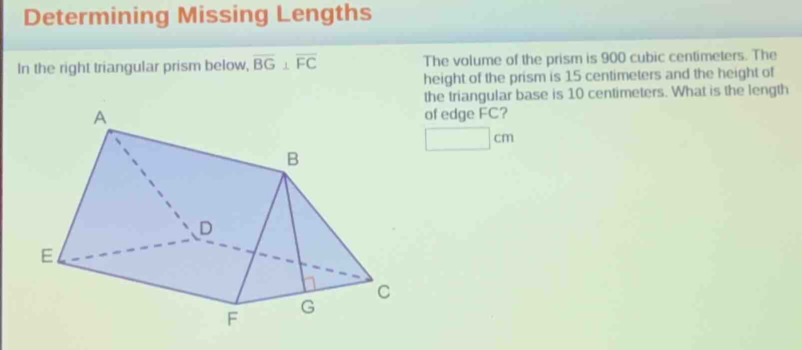 determining missing lengths in the right triangular prism below, \\(\\o…