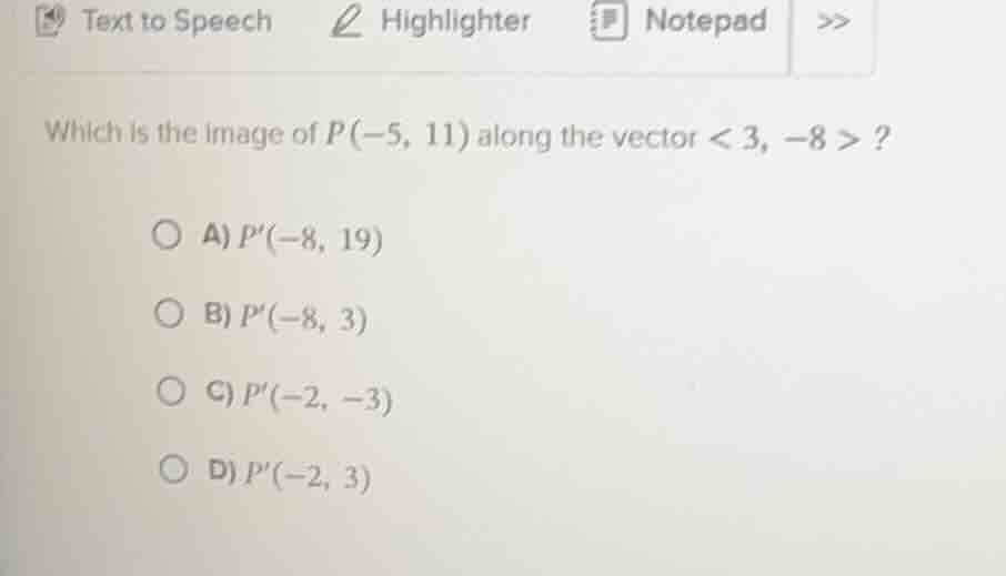 which is the image of ( p(-5, 11) ) along the vector ( langle 3, -8 ang…