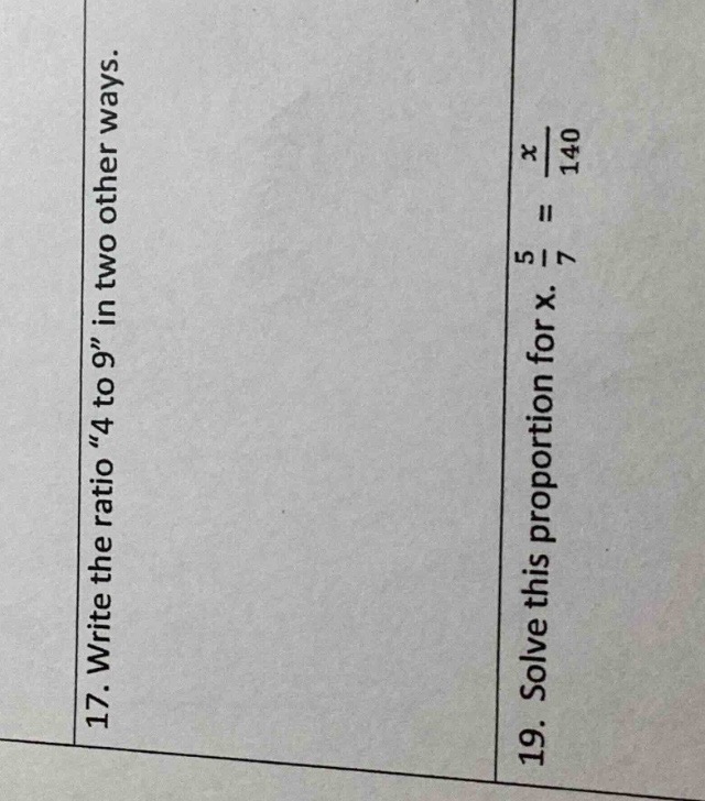 17. write the ratio “4 to 9” in two other ways. 19. solve this proporti…