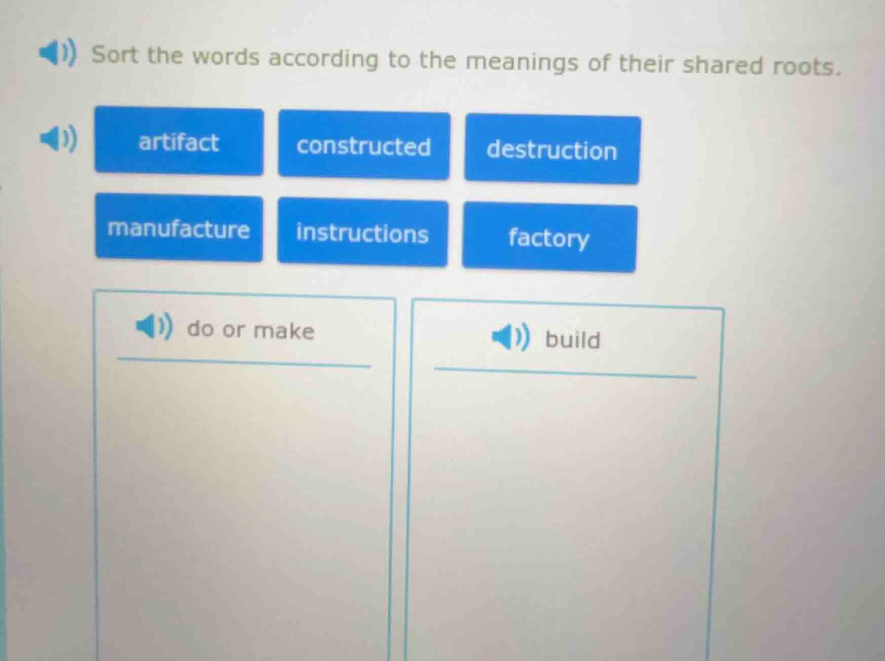 sort the words according to the meanings of their shared roots. artifac…