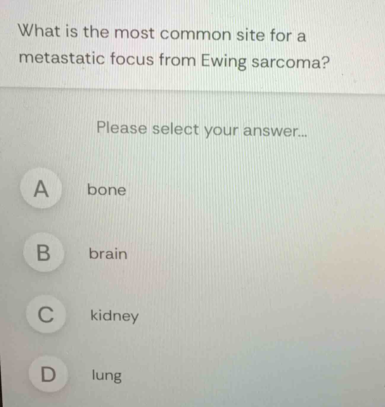 what is the most common site for a metastatic focus from ewing sarcoma?…