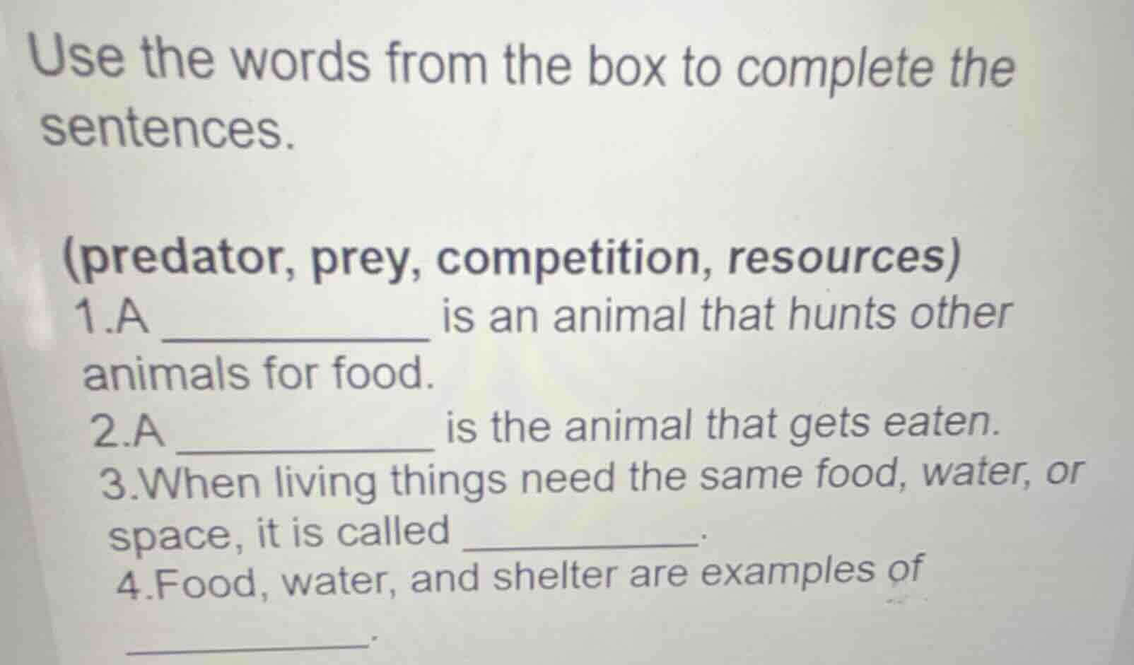 use the words from the box to complete the sentences.(predator, prey, c…