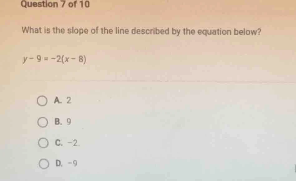 question 7 of 10 what is the slope of the line described by the equatio…