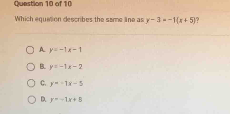 question 10 of 10 which equation describes the same line as $y - 3 = -1…