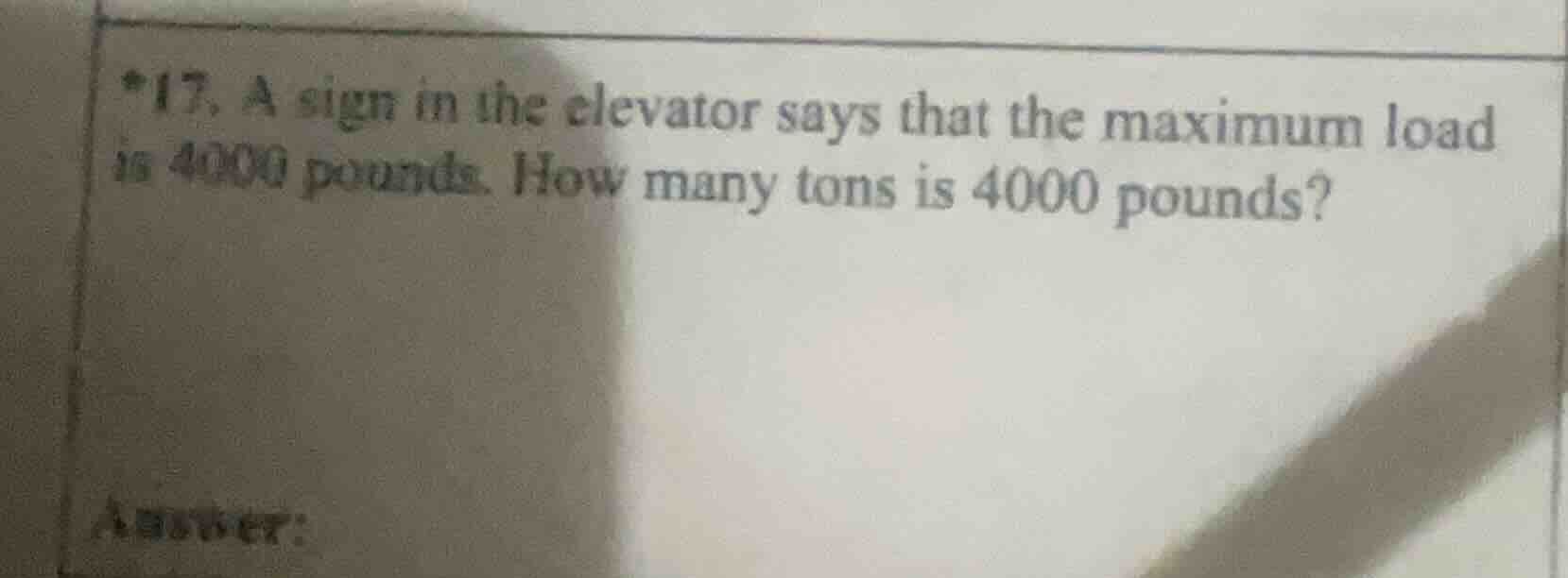 *17. a sign in the elevator says that the maximum load is 4000 pounds. …