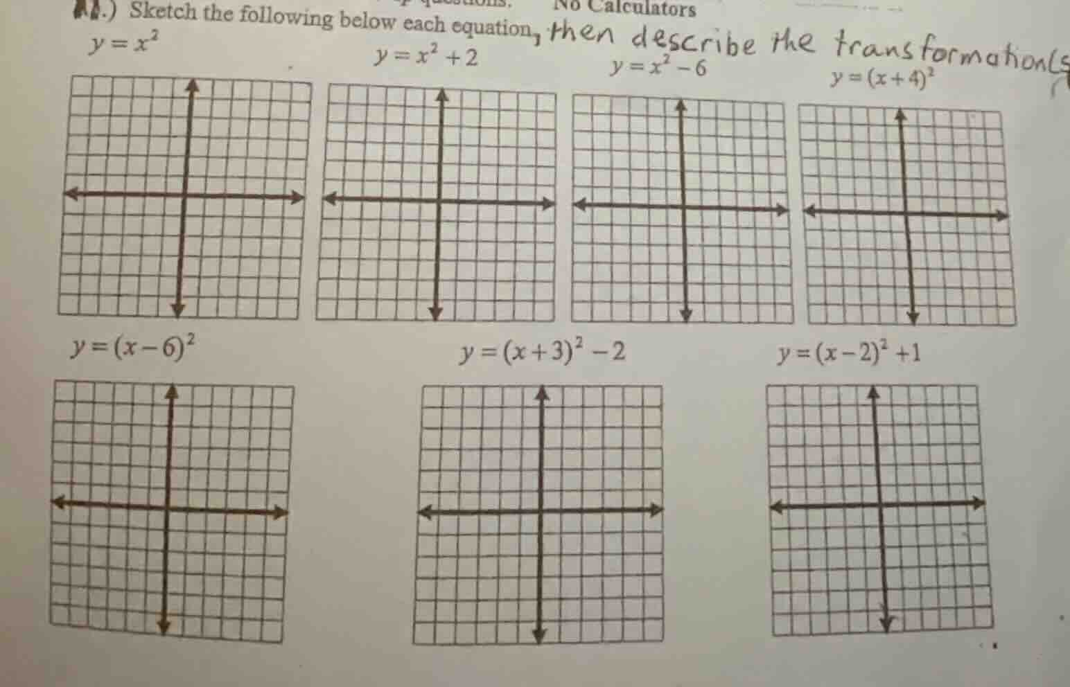 no calculators 11.) sketch the following below each equation, then desc…