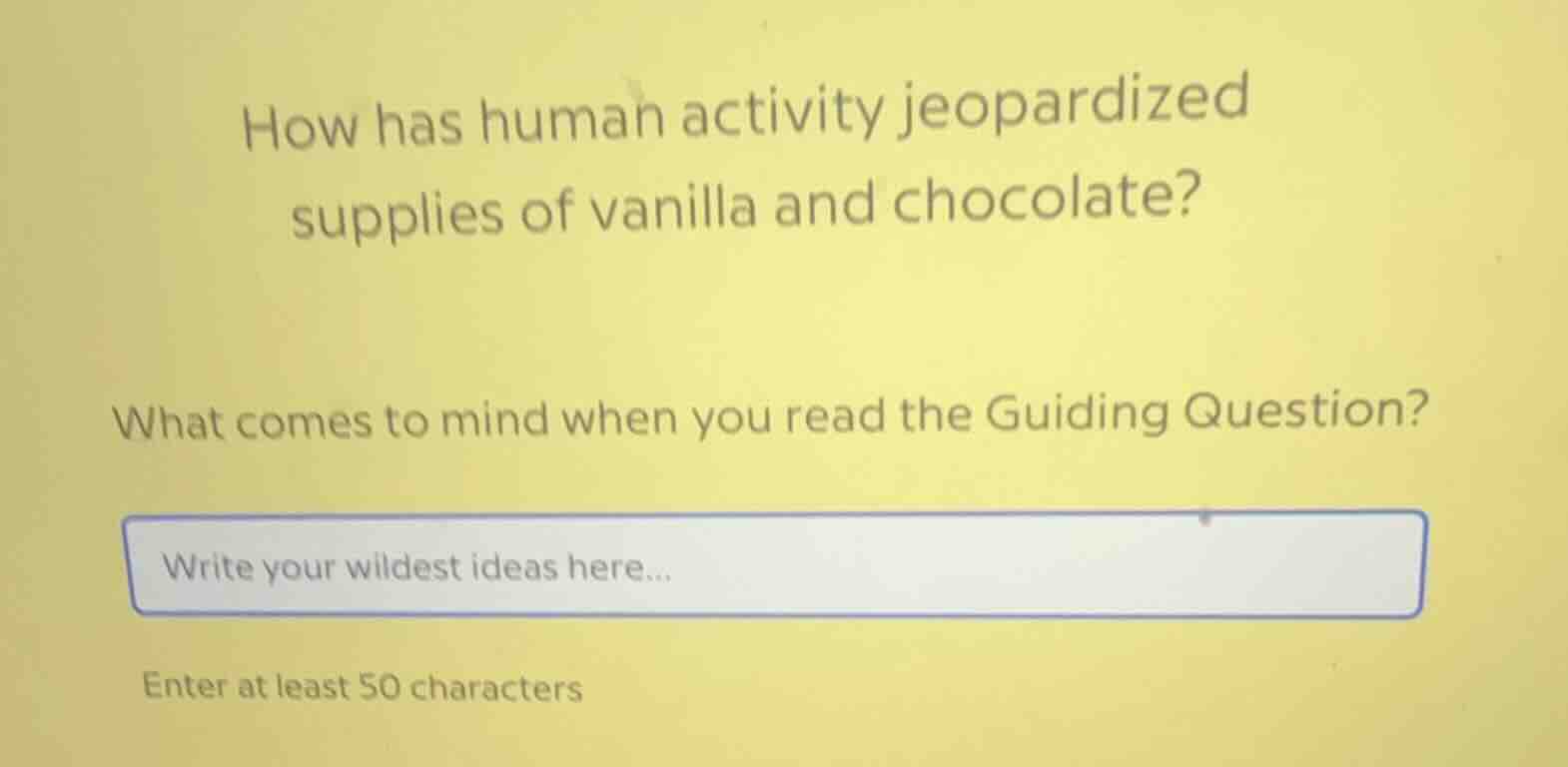 how has human activity jeopardized supplies of vanilla and chocolate? w…